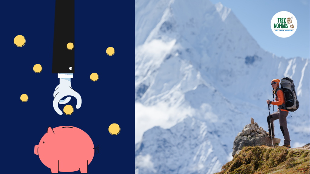 trek planning guide - hacks to save money for your trek
